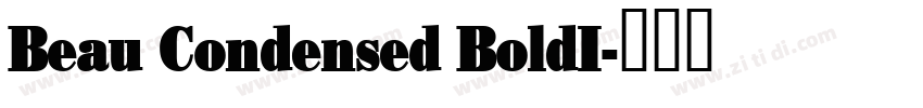 Beau Condensed BoldI字体转换
